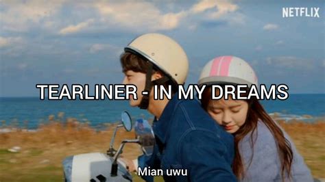 Tearliner In My Dreams♡love Alarm Ost♡lyrics Youtube