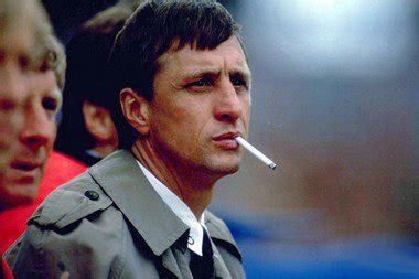 Johan cruyff (or cruijffie) is voted the best european soccer player of the twentieth century (and the second best worldplayer). Page 3 - Top 10 Famous Football Managers who Smoke