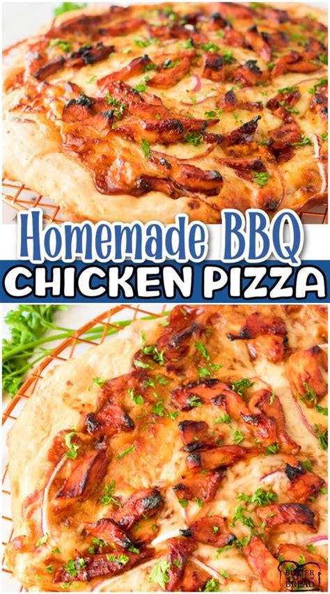 Best Homemade Bbq Chicken Pizza Butter With A Side Of Bread