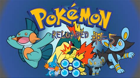 Pokemon Reloaded 5 Medalla Aguacero Y Una Sorpresa Youtube