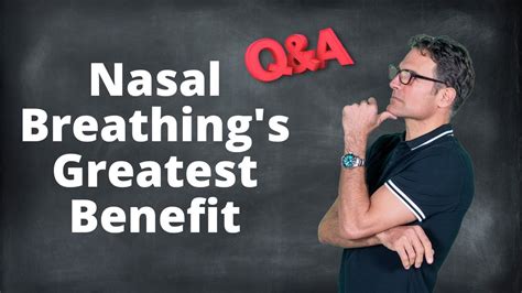Nasal Breathings Greatest Benefit Youtube