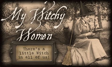 My Witchy Women