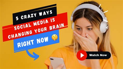 5 Crazy Ways Social Media Is Changing Your Brain Right Now 🤫 Youtube