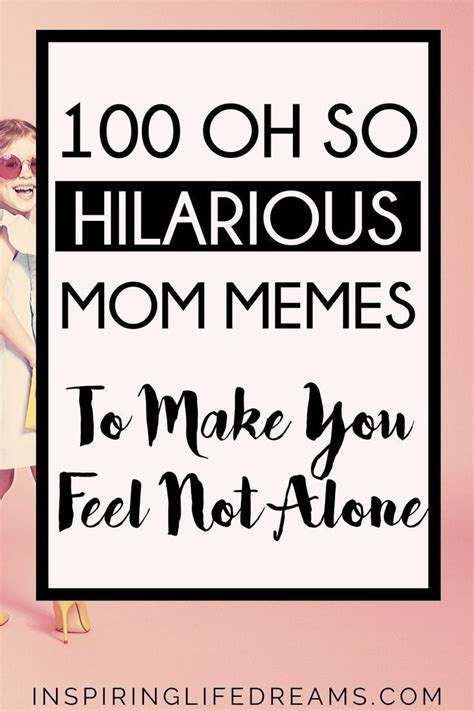 Top 100 Best Mom Memes The Funniest Parenting Memes Around Funny