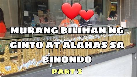 Murang Bilihan Ng Ginto At Alahas Sa Binondo Part 2 Uy Si Lolo