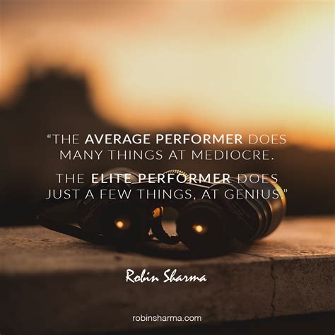 The Average Performer Does Many Things At Mediocre The Elite Performer