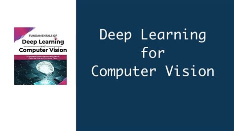 The Fundamentals Of Deep Learning For Computer Vision Quickinsights Org