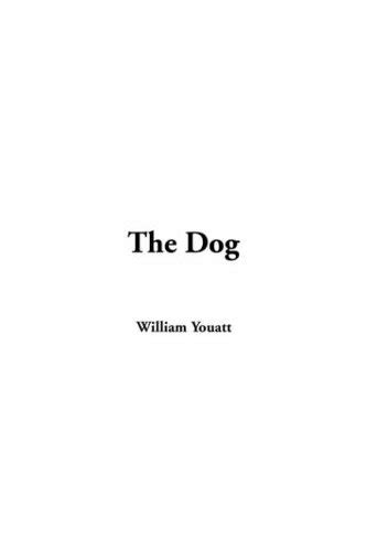 Dog By William Youatt Goodreads