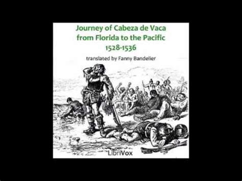 Journey Of Cabeza De Vaca From Florida To The Pacific Youtube