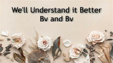 Well Understand It Better By And By Instrumental With Lyrics Hd Youtube