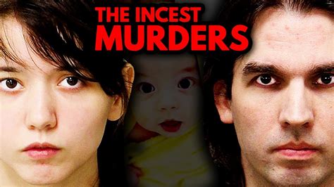 Incest Murders The Most Horrific Story Youve Ever Heard True Crime And Murder Documentary
