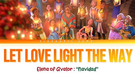 Let Love Light The Way Color Coded Lyrics Elena Of Avalor Navidad