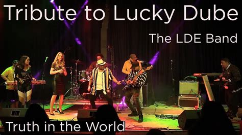 Tribute To Lucky Dube The Lde Band Truth In The World Youtube