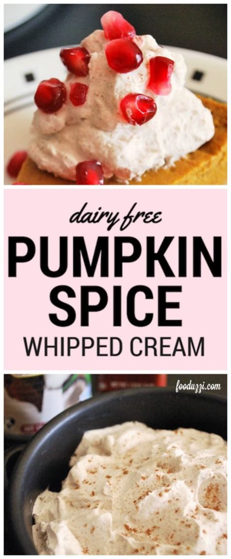Dairy Free Pumpkin Spice Whipped Cream Fooduzzi