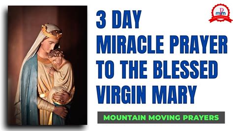 2 Minutes Seek A Miracle In 3 Days With This Powerful Prayer To The Blessed Virgin Mary Youtube