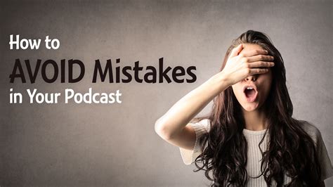 How to AVOID Mistakes in Your Podcast