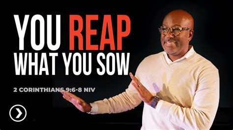 You Reap What You Sow 9am Youtube