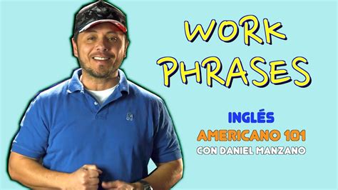 Frases Utiles Para El Trabajo En Inglés Comunícate Mejor En Inglés