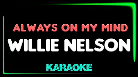 Willie Nelson Always On My Mind Karaoke Youtube