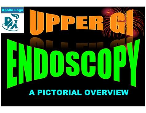 Upper Gi Endoscopy A Pictorial Overview Ppt