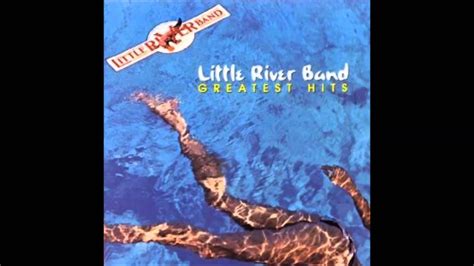 little river band greatest hits full album youtube