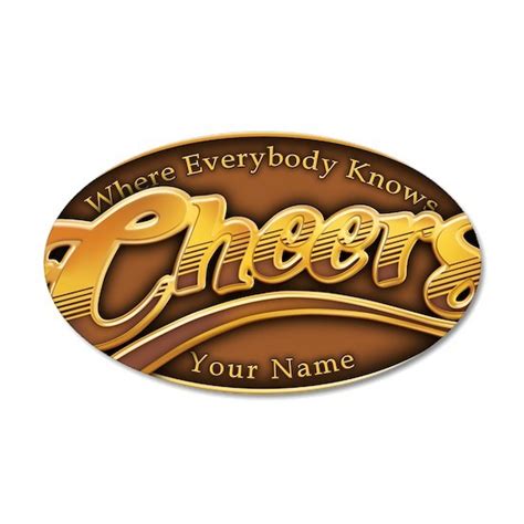 Cheers Where Everybody Knows 35x21 Oval Wall Decal By Missthree Cafepress