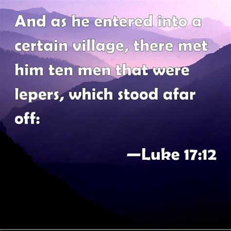 Luke 1712 And As He Entered Into A Certain Village There Met Him Ten