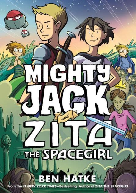 Mighty Jack And Zita The Spacegirl Mighty Jack Series 3 By Ben Hatke
