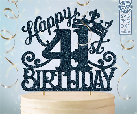 41 41st Birthday Cake Topper Svg 41 41st Happy Birthday Cake Etsy