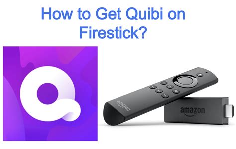 What is firestick remote app? How to Get Quibi App on Amazon Firestick 2020 - Tech Follows