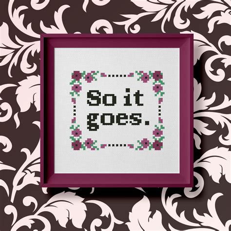 So It Goes Kurt Vonneguts Quote Cross Stitch Pattern Etsy Cross