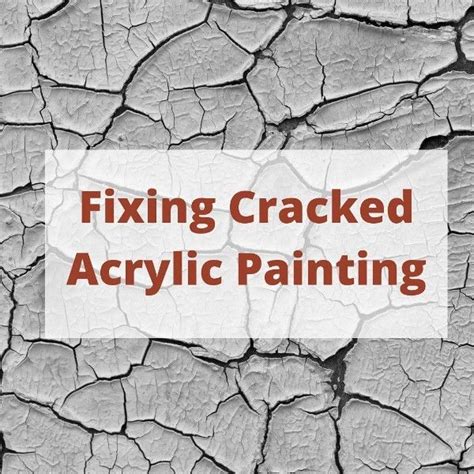 How To Fix Cracking Acrylic Paintings In 2021 Acrylic Painting