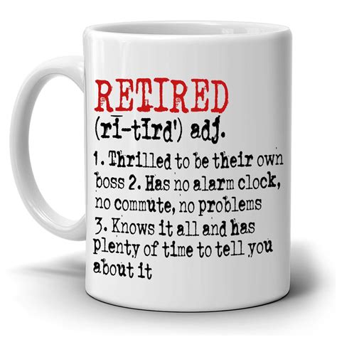 Funny Retired Meaning Mug Retirement Ts For Retirees Coffee Cup