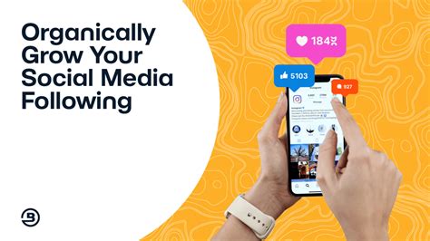 How To Organically Grow Your Social Media Following