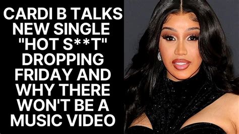 Cardi B Calls Out Her Label And Explains Why Her Next Song Hot Sh T Won
