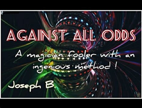 Joseph B Against All Odds All Videos Included Erdnase Magic Store