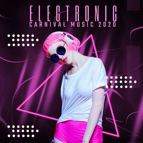 Electronic Carnival Music 2020 Electronic Music Zone Mp3 Buy Full Tracklist