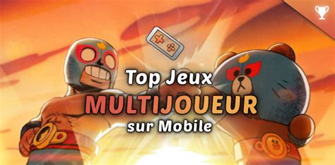Top 11 Meilleurs Jeux Mobile Multijoueur Android And Ios