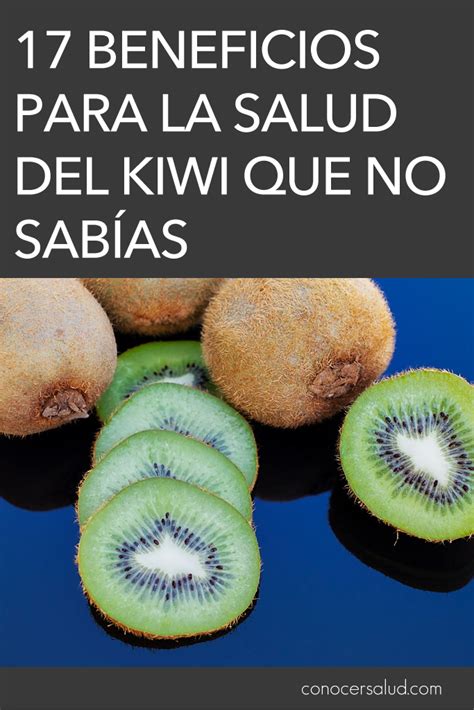 Beneficios Para La Salud Del Kiwi Que No Sab As