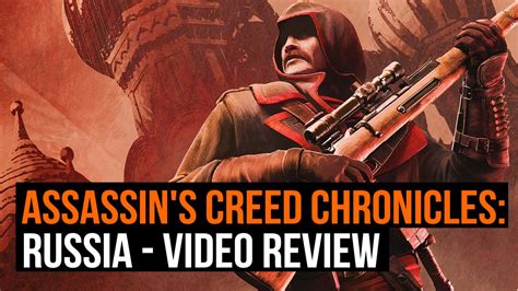 Assassin S Creed Chronicles Russia Review Youtube
