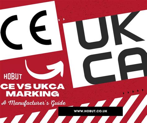 Ce Vs Ukca Marking A Manufacturers Guide Hobut Ltd