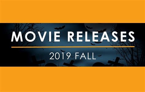 Infographic Movie Releases Of Fall 2019 Pure Costumes Blog