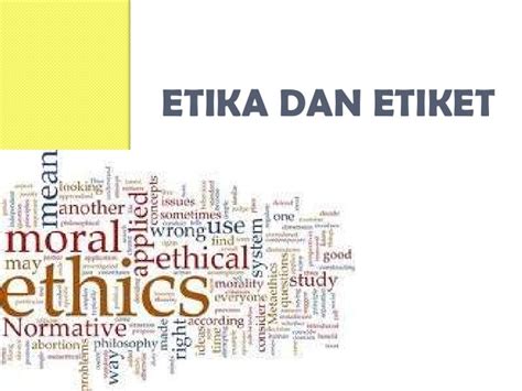 .9 pengertian etiket dalam kamus umum bahasa indonesia etiket, yaitu : Contoh Etika Dan Etiket - The Exceptionals
