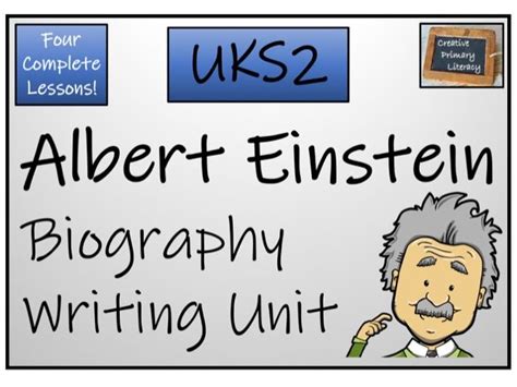 Uks2 Literacy Albert Einstein Biography Writing Activity Teaching