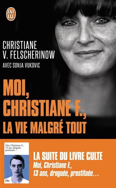 Moi Christiane F La Vie Malgré Tout Poche Christiane Vera