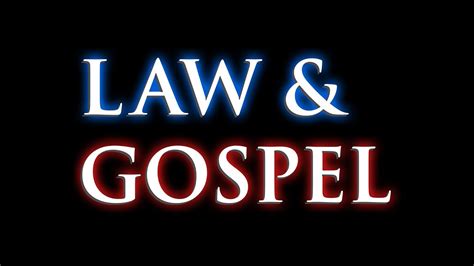 Law And Gospel Part 1 Youtube