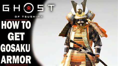 Ghost Of Tsushima How To Get The Gosaku Armor 6 Key Locations