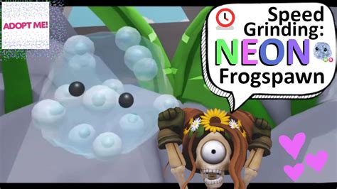 Speed Grind To Neon Frogspawn 🐸🥚 Adopt Me Roblox ♡ Youtube