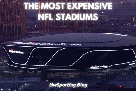 The 5 Most Expensive Nfl Stadiums In The Us — The Sporting Blog