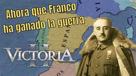 Ahora que Franco ha ganado la guerra Versión Victoria YouTube